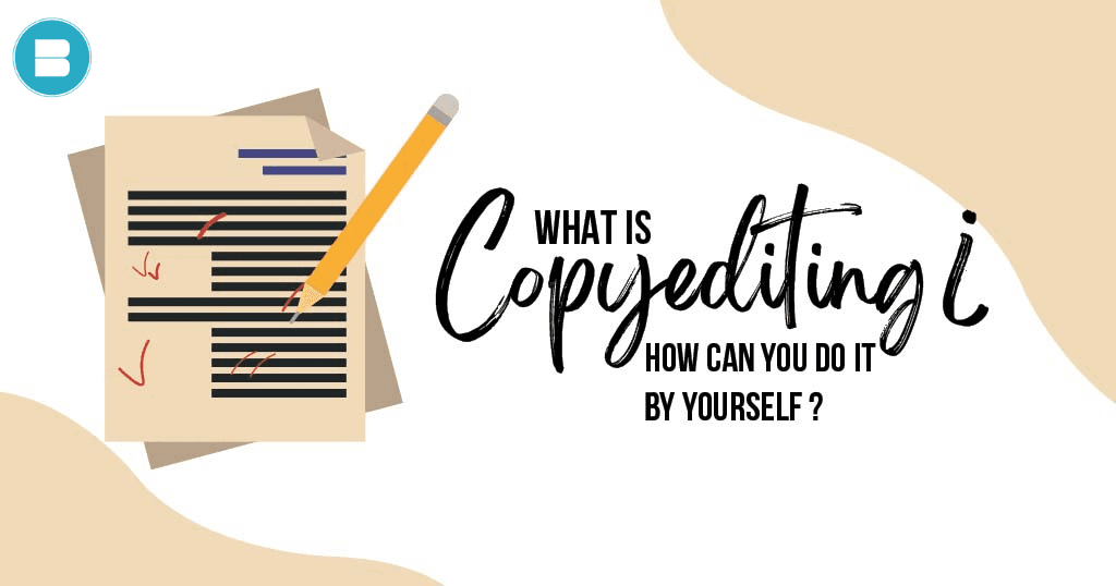 What is Copyediting How you can do it by yourself