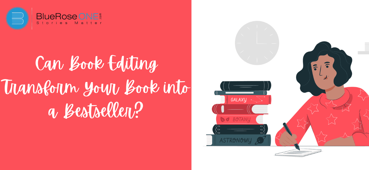 Can Book Editing Transform Your Book into a Bestseller? ﻿ Separator ﻿