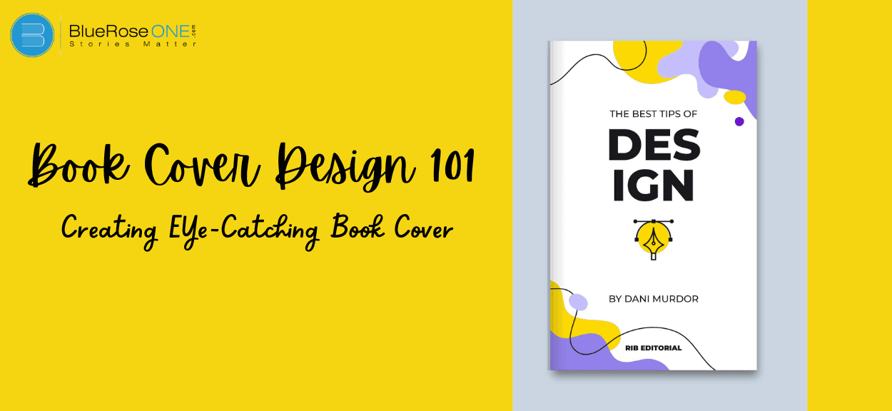 Book cover design 101 - Creating eye-catching book cover