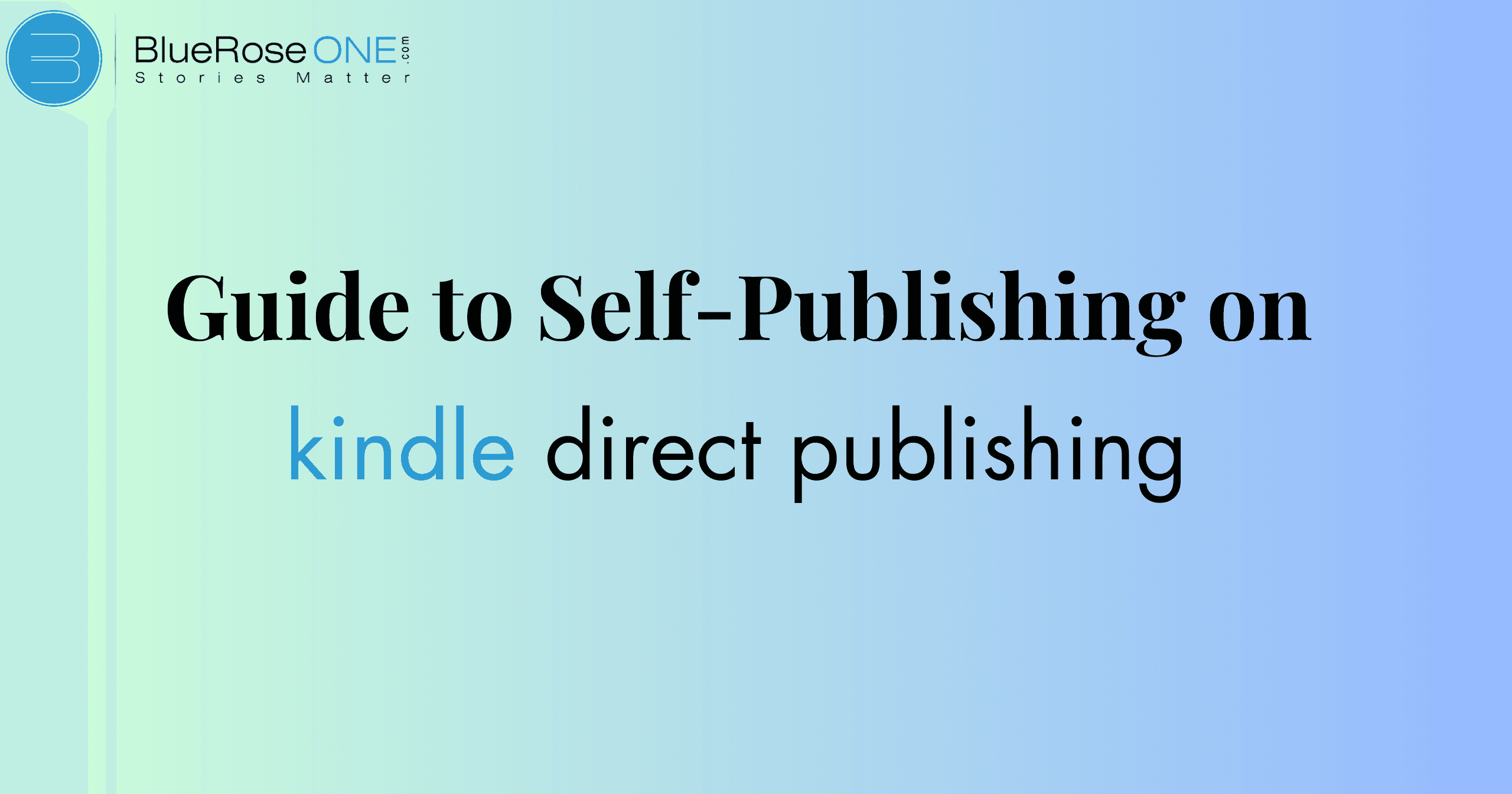 guide to self publishing on amazon kindle direct publishing