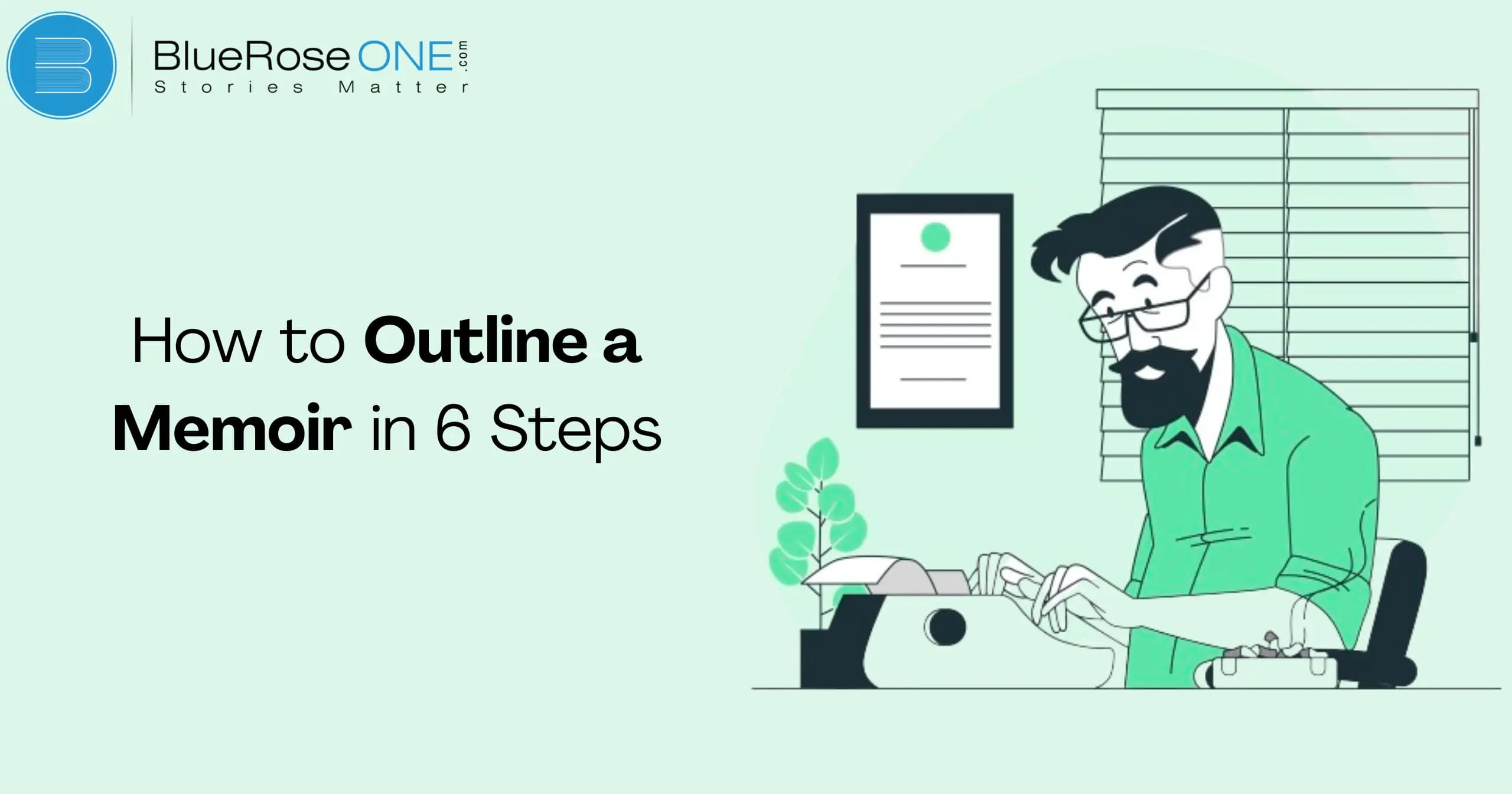 How to outline a memoir in 6 steps