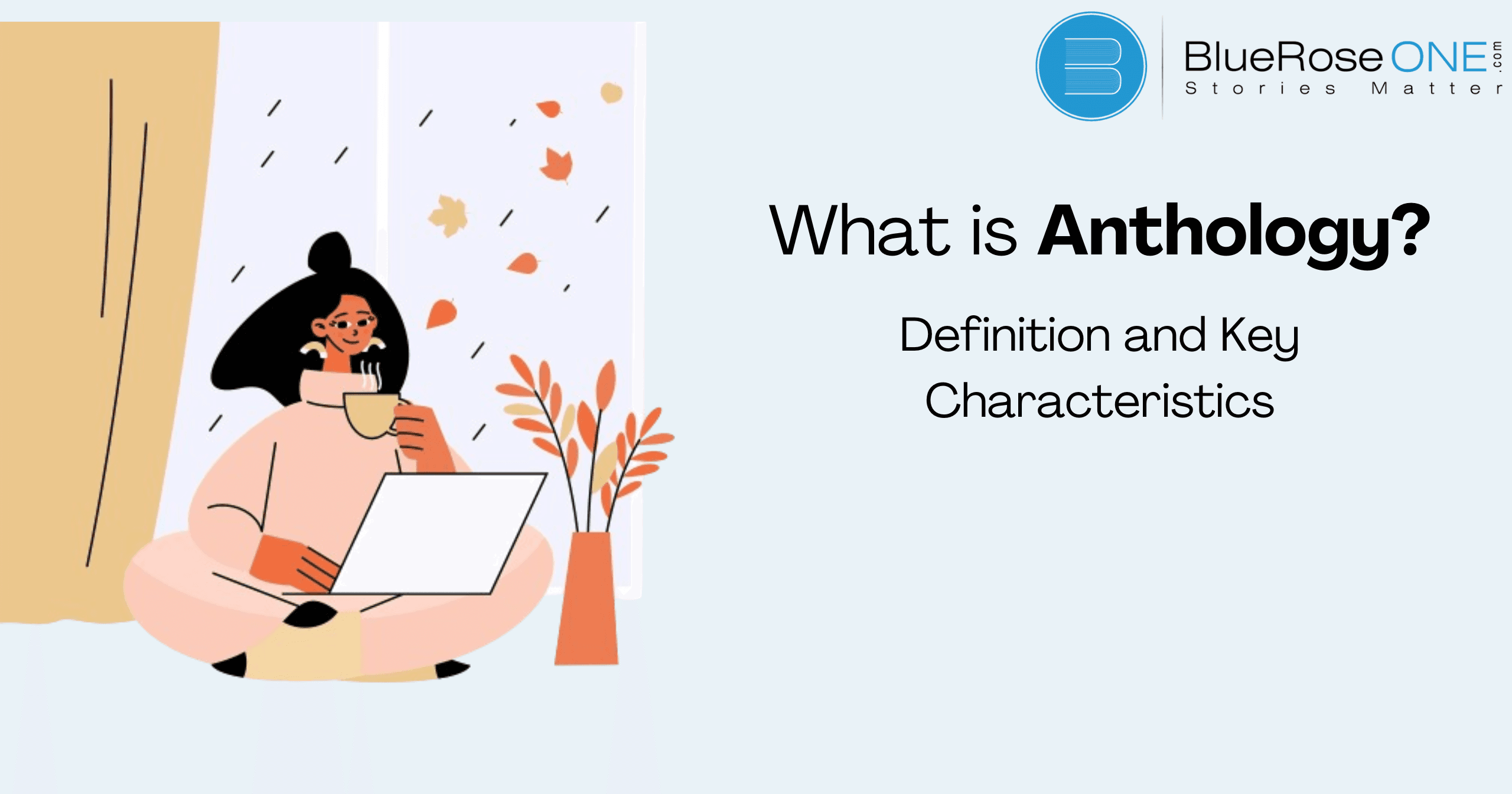 What is anthology - Definition and key chracteristics
