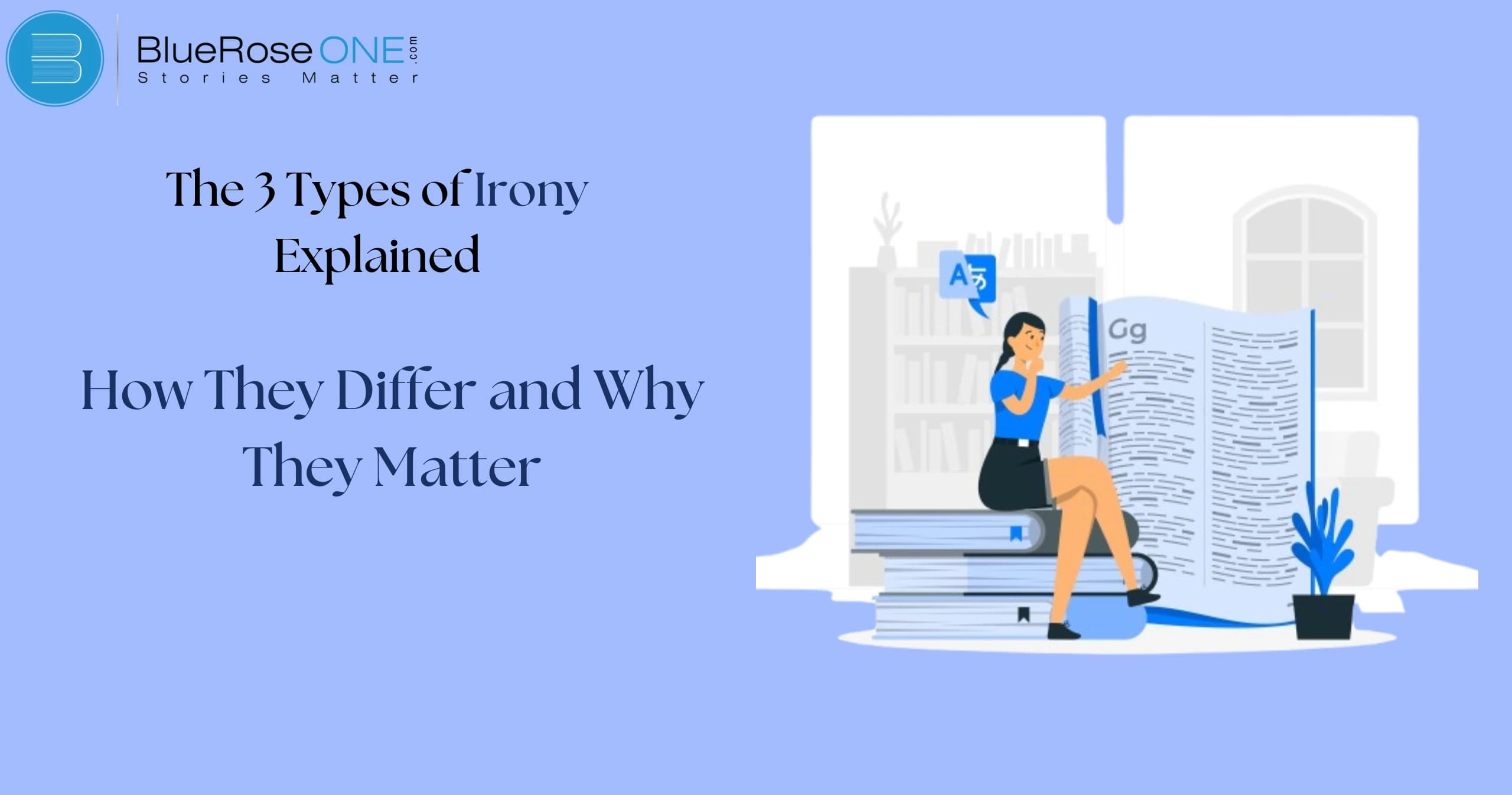 The 3 Types of Irony Everyone Gets Wrong!