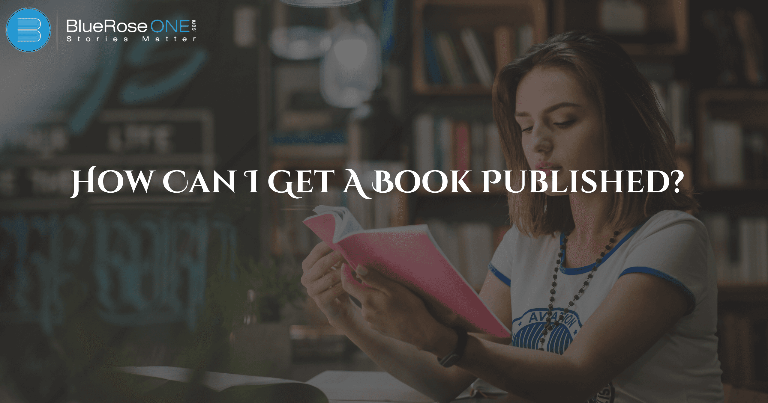 How Can I Get a Book Published