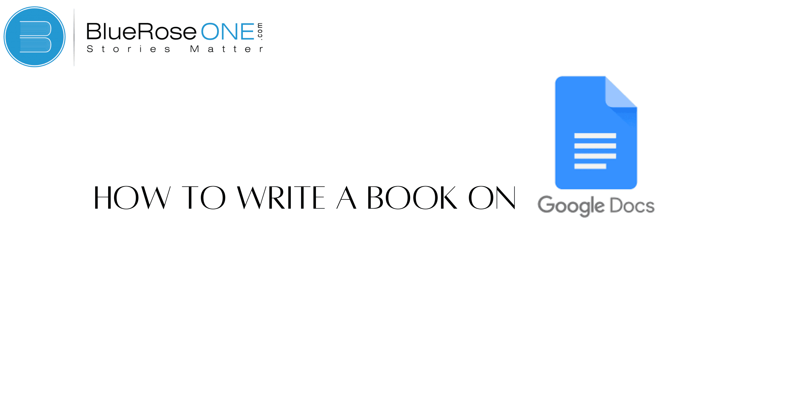 How to Write a Book on Google Docs