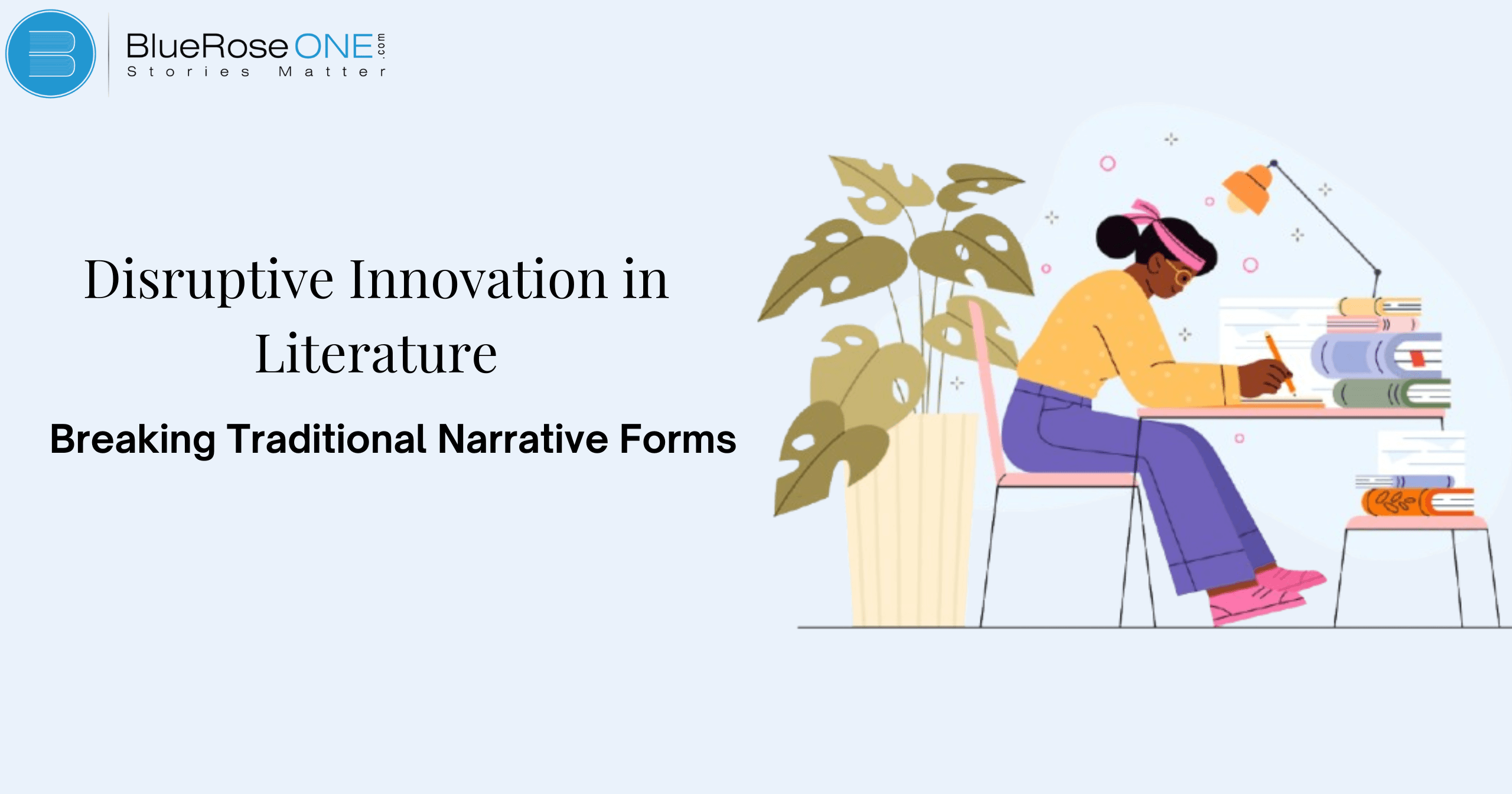 Disruptive Innovation in Literature