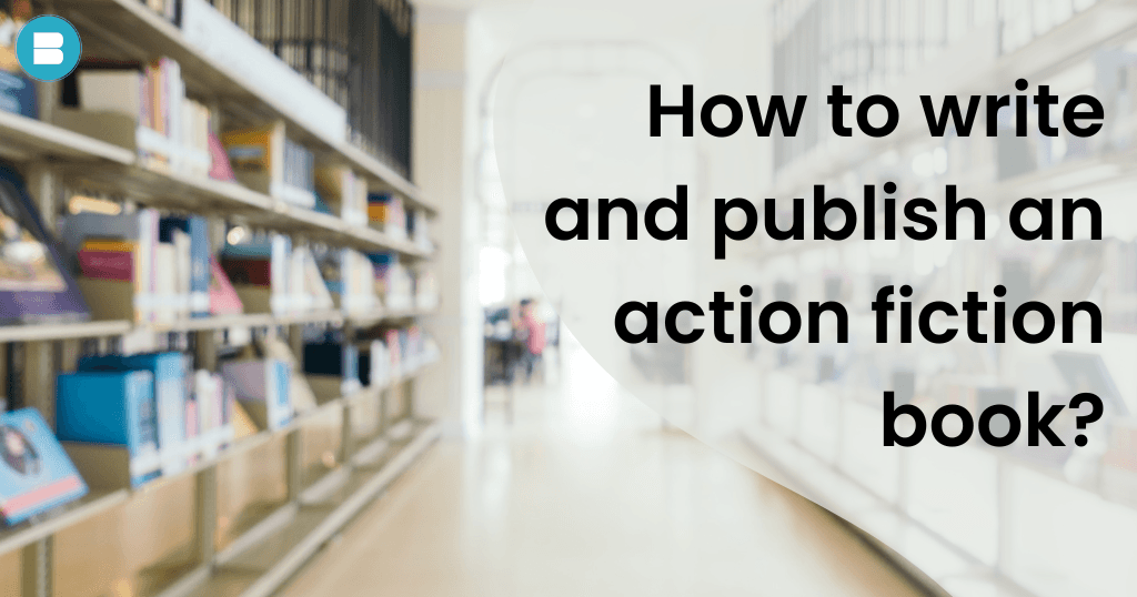how to publish an action fiction book