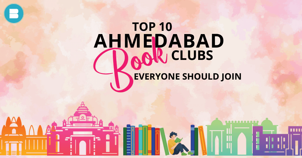 Top 10 Book Clubs in Ahmedabad That Everyone Should Join