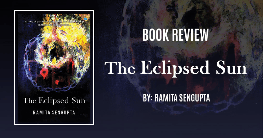 Book Review The Eclipsed Sun by Ramita Sengupta