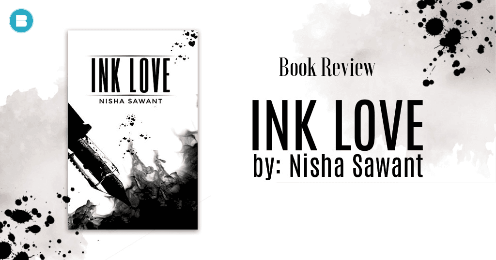 book review ink love a book by nisha sawant