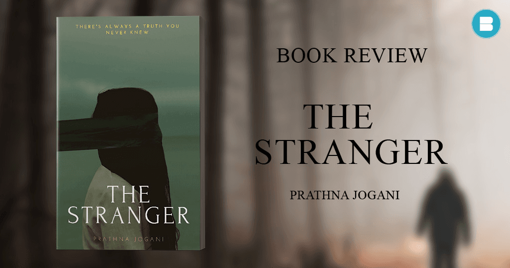 Book Review The Stranger a Book by Prathna Jogani