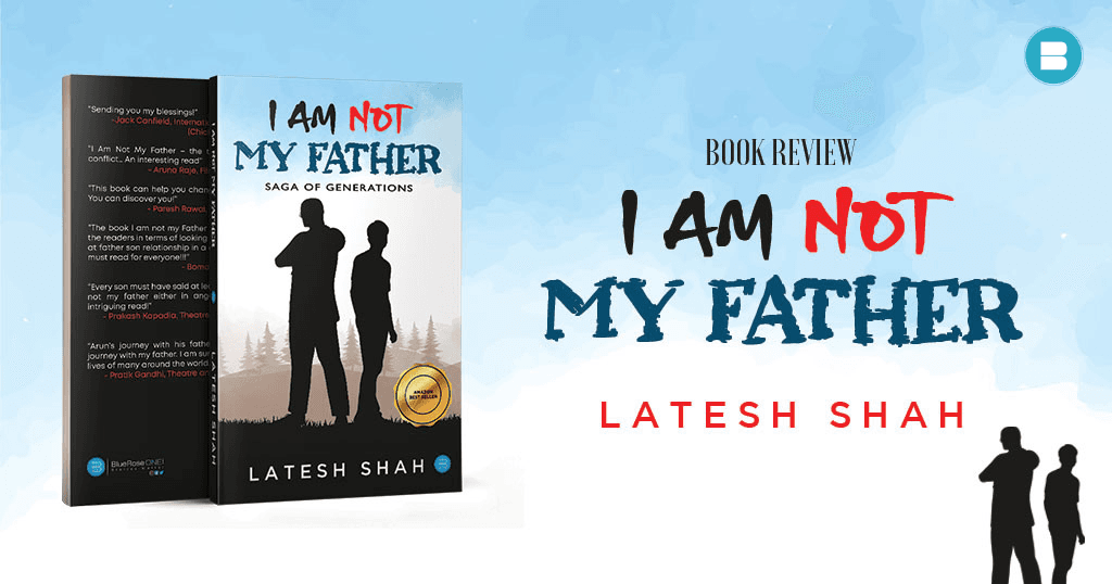 book review I am not my father by latesh shah