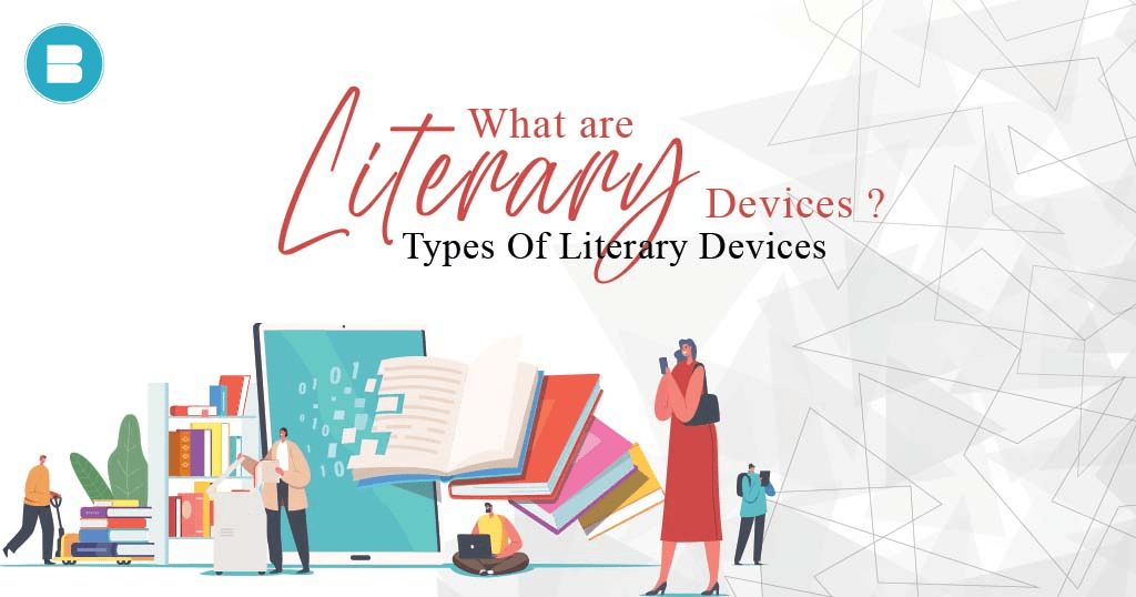 What are Literary Devices - Types of Literary Devices