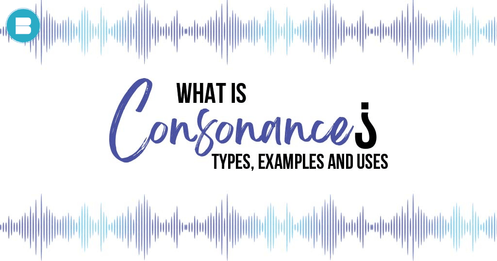 What is Consonance, Types, Examples, Uses, Definition