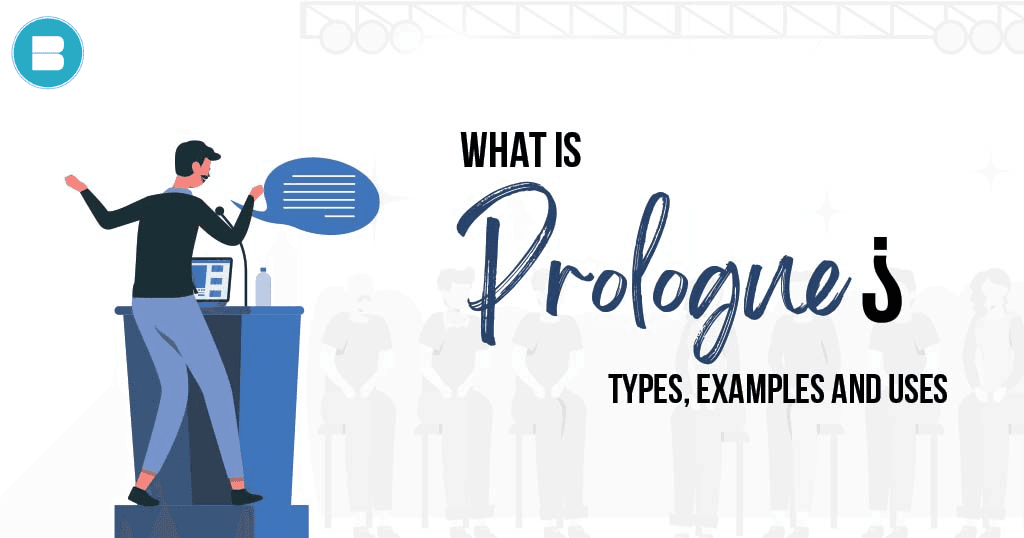 What is Prologue Types, Examples, Uses, Definition of epilogue