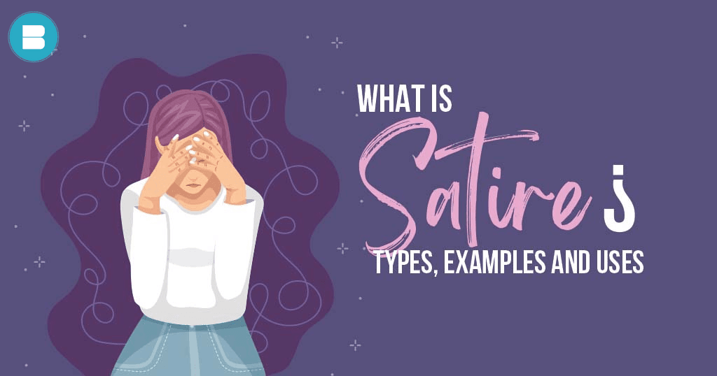 What is Satire, Types, Examples, Uses, Definition