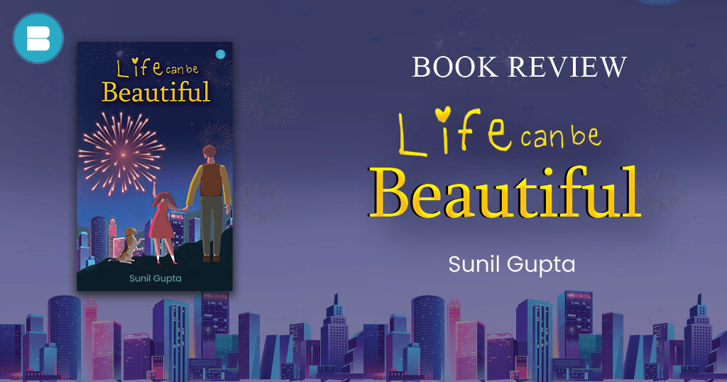 Book Review - Life can be beautiful a book by Sunil Gupta