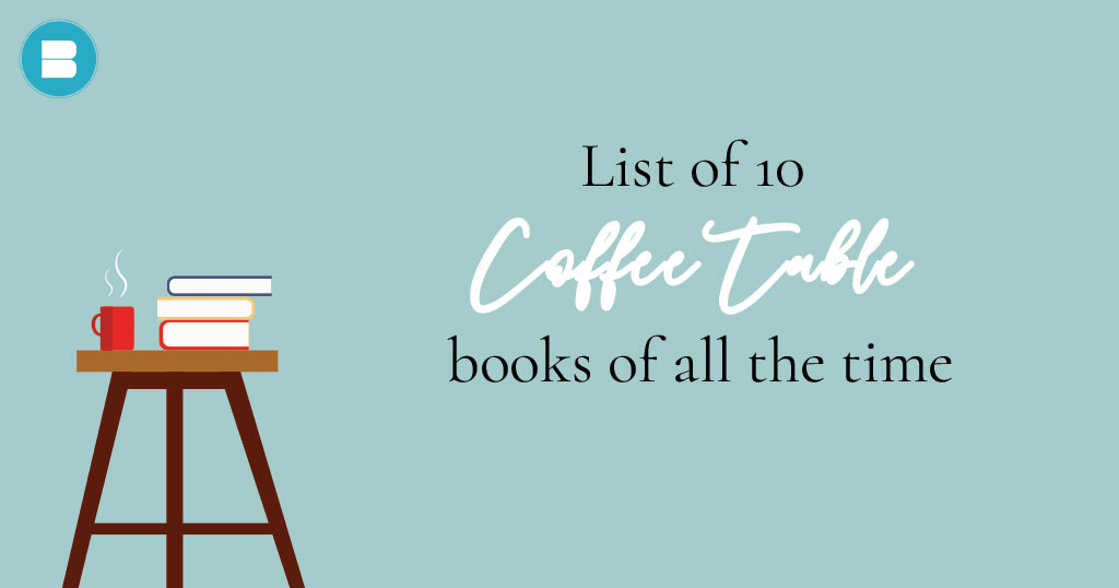 List of 10 most successful coffee table books of all time.
