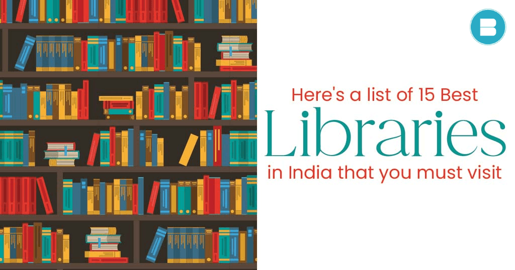 List of 15 Best Libraries in India that you must visit