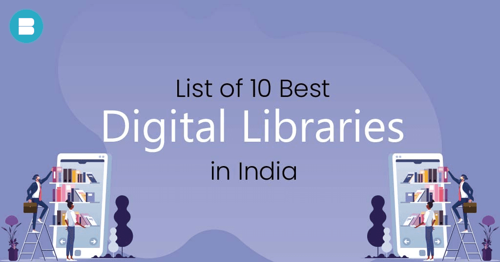 List of top 10 Best Digital Libraries in India