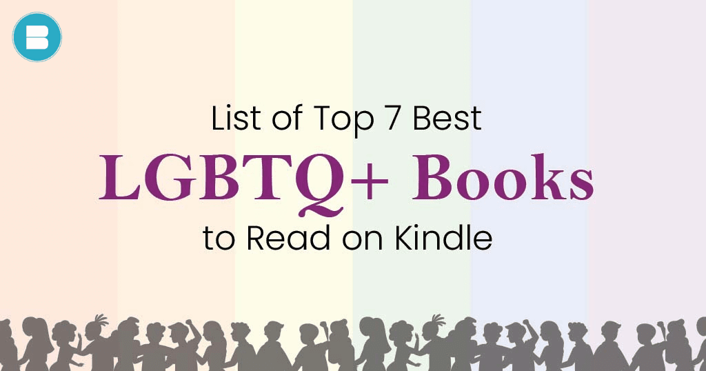 list of top 7 best LGBTQ+ books to read on kindle unlimited