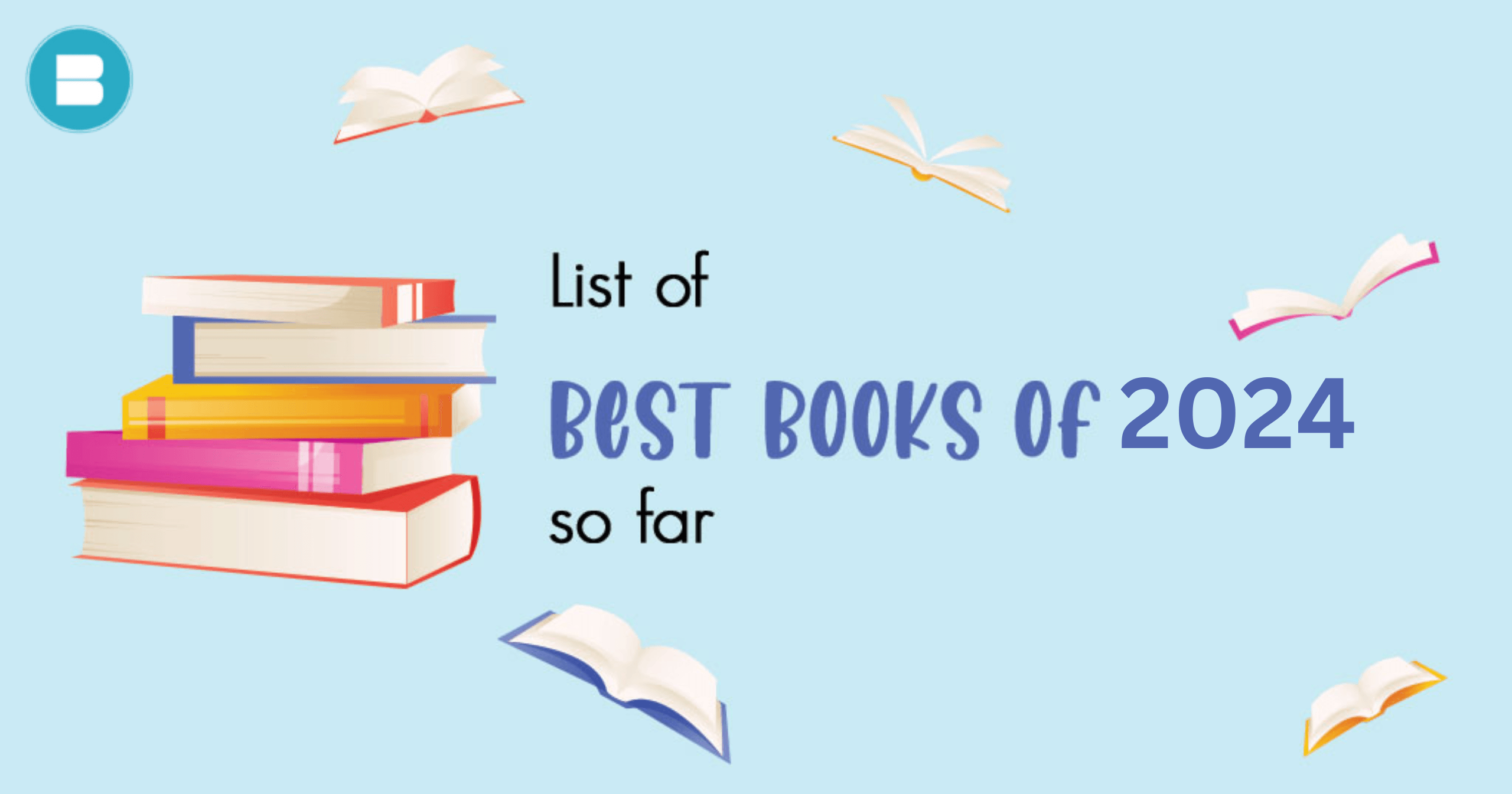 List of Best Books of 2024. Must Read Famous Books in 2024