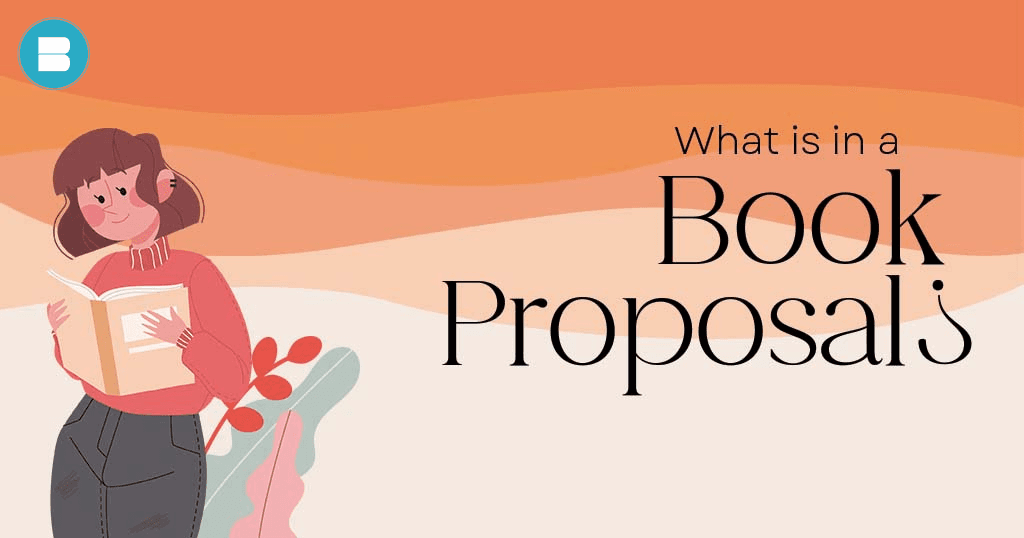 what is in a book proposal learn how to pitch your book with blueroseone.com
