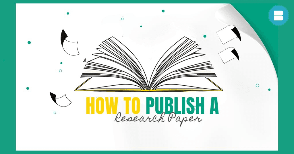A Complete Guide on how to publish a Research Paper
