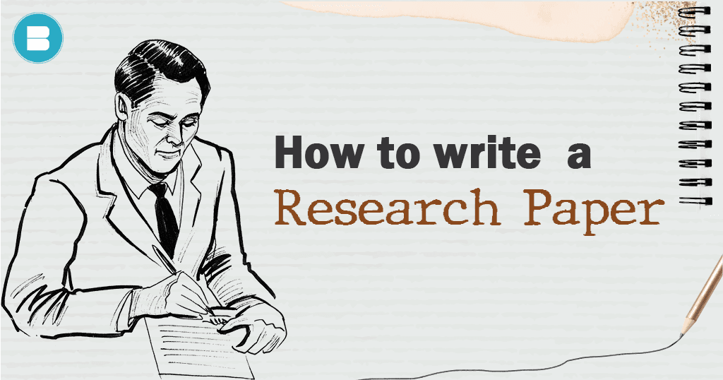 A complete guide on how to write a research paper