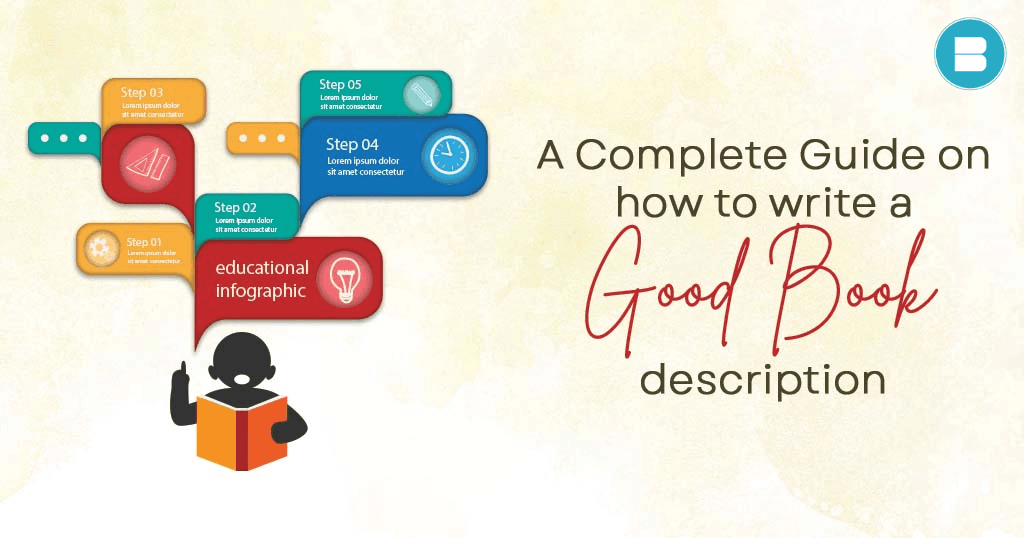 A complete guide on how to write a good book description for your book