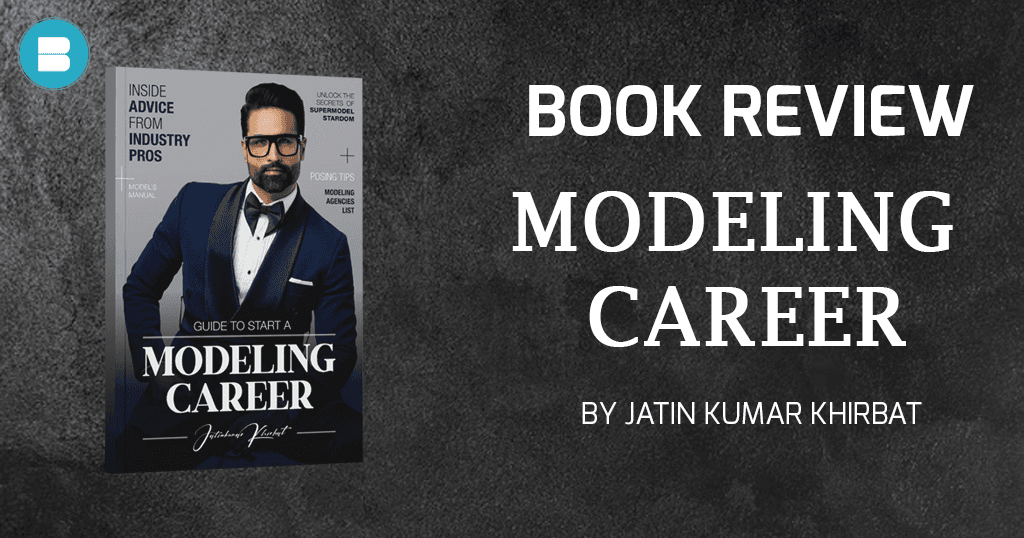 Book Review - Guide to start a modelling career a book by professional fashion model Jatin Kumar Khirbat