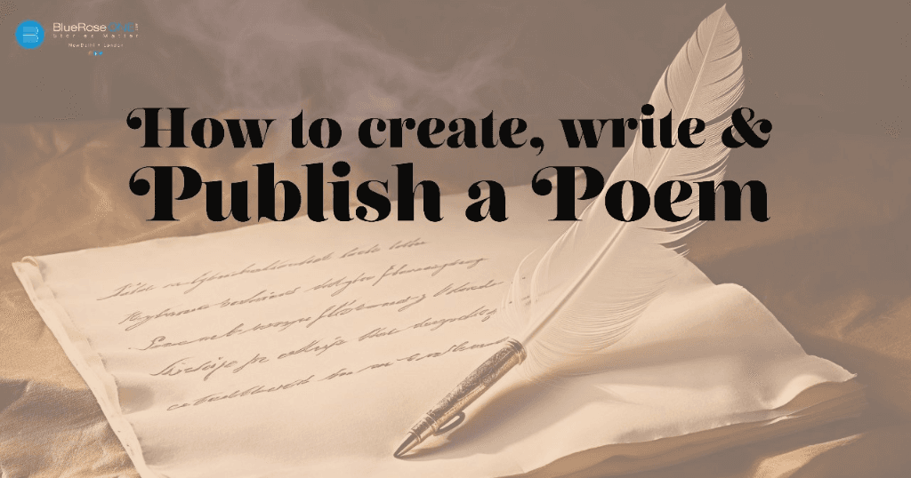 How to create write and publish a poem in 2023 - A complete guide to write a masterpiece