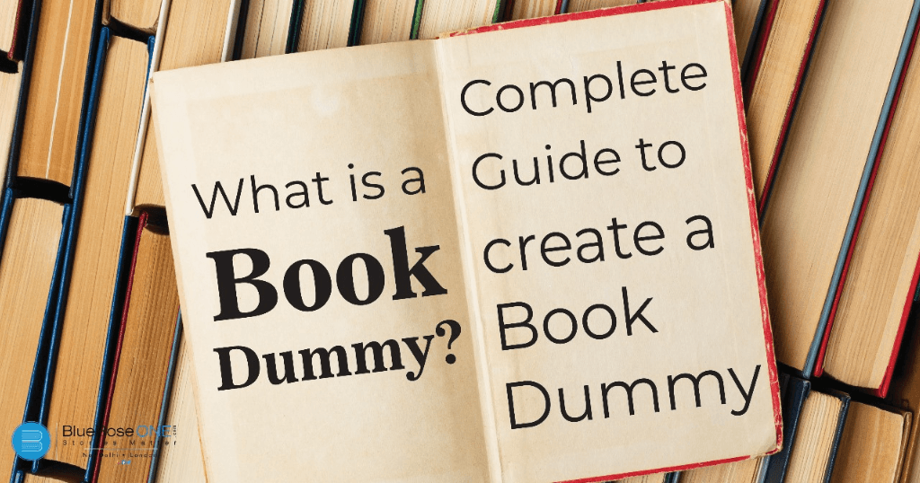 What is a book dummy - a complete guide on how to create a book dummy with blueroseone.com