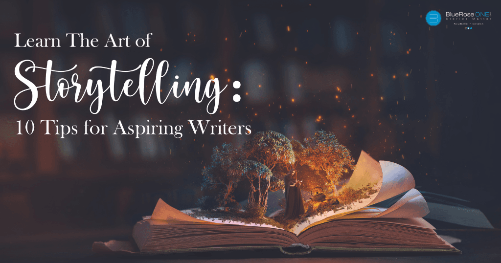 Learn the art of storytelling here are 10 tips for aspiring writers to become a good writer