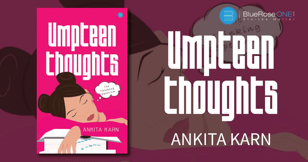 book review - umpteen thoughts a book by ankita karn - write and publish your book with blueroseone.com