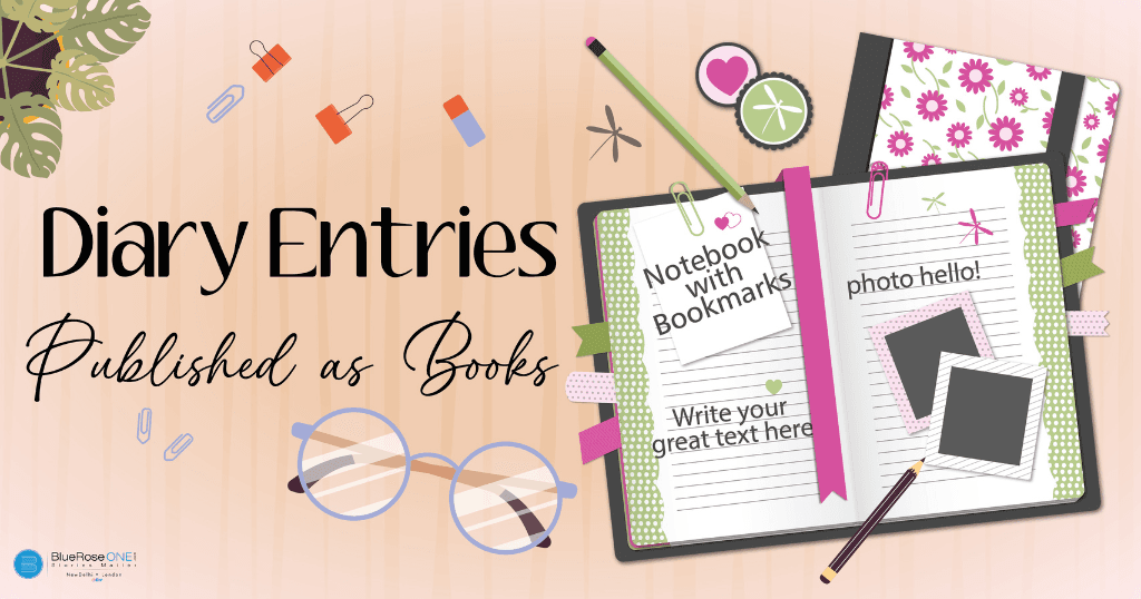 how to create and publish diary entries as books - publish and create diary entries with blueroseone.com