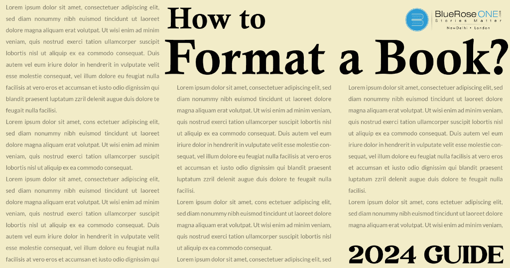 a complete 2024 guide on how to format a book in 2024 like a pro formatter - get your copy formatted your book completely with blueroseone.com now - become a famous self published author