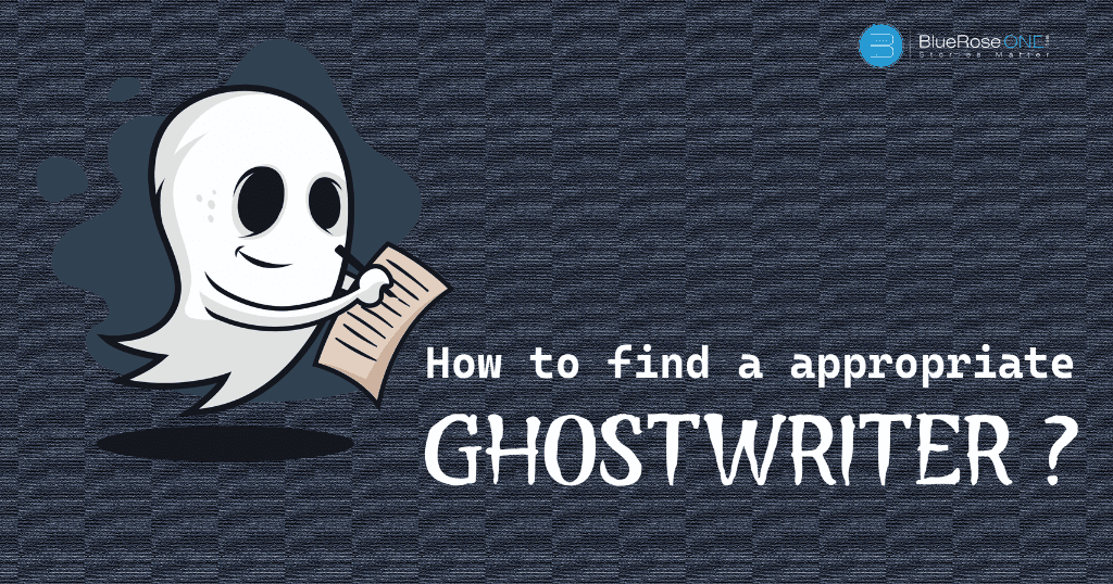 the best way to find a appropriate ghostwriter for your book - write and self publish your book now with blueroseone.com