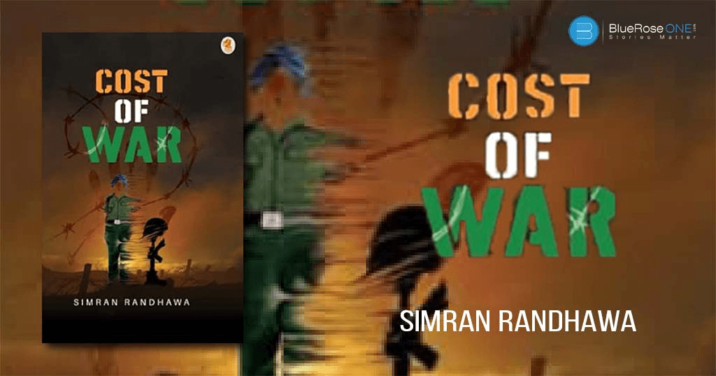 Book review - cost of war by simran randwaha - write and publish your book with blueroseone.com now and become self-published author