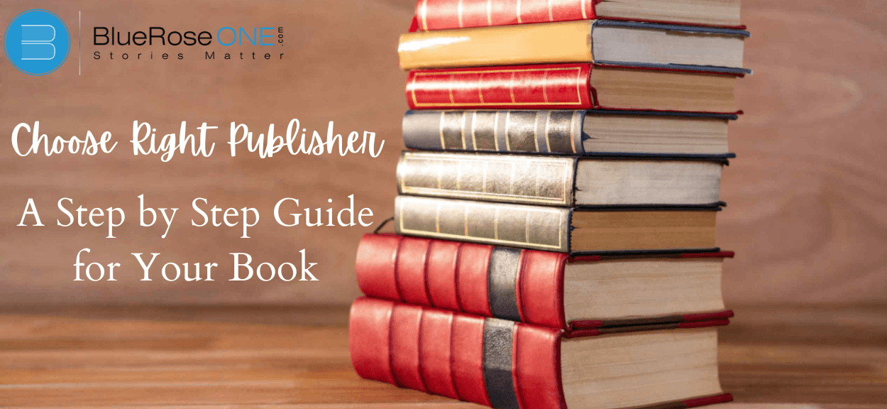 Choose right publisher - a step by step guide for your book
