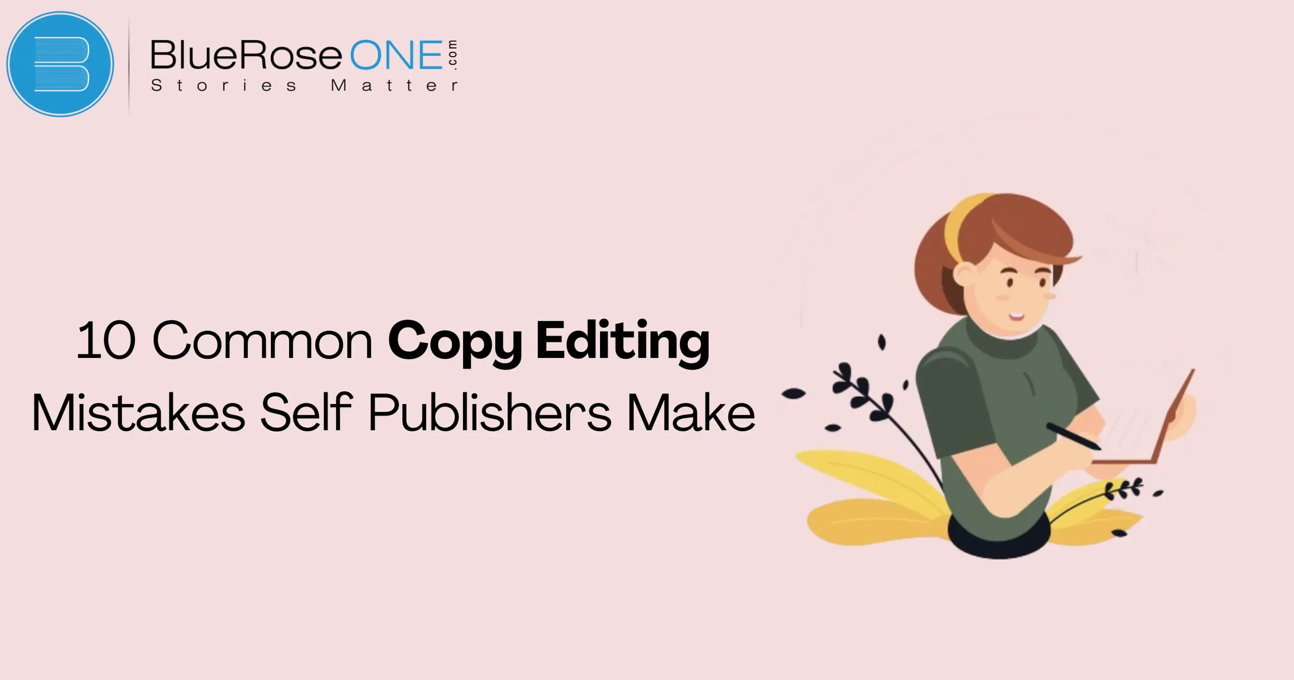 10 common copy editing mistakes self publishers make