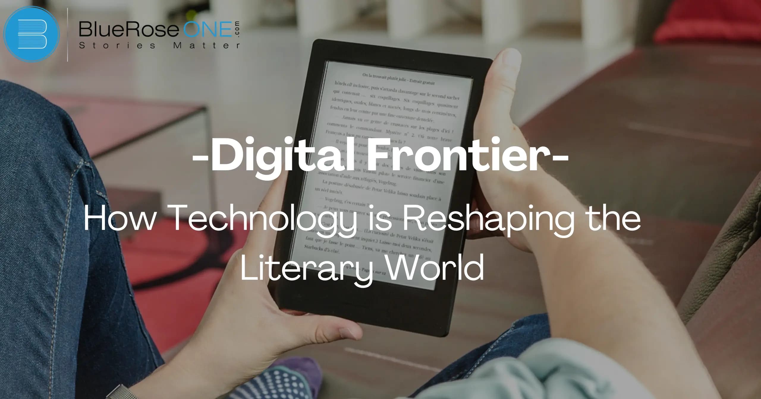 How technology is reshaping the literary world