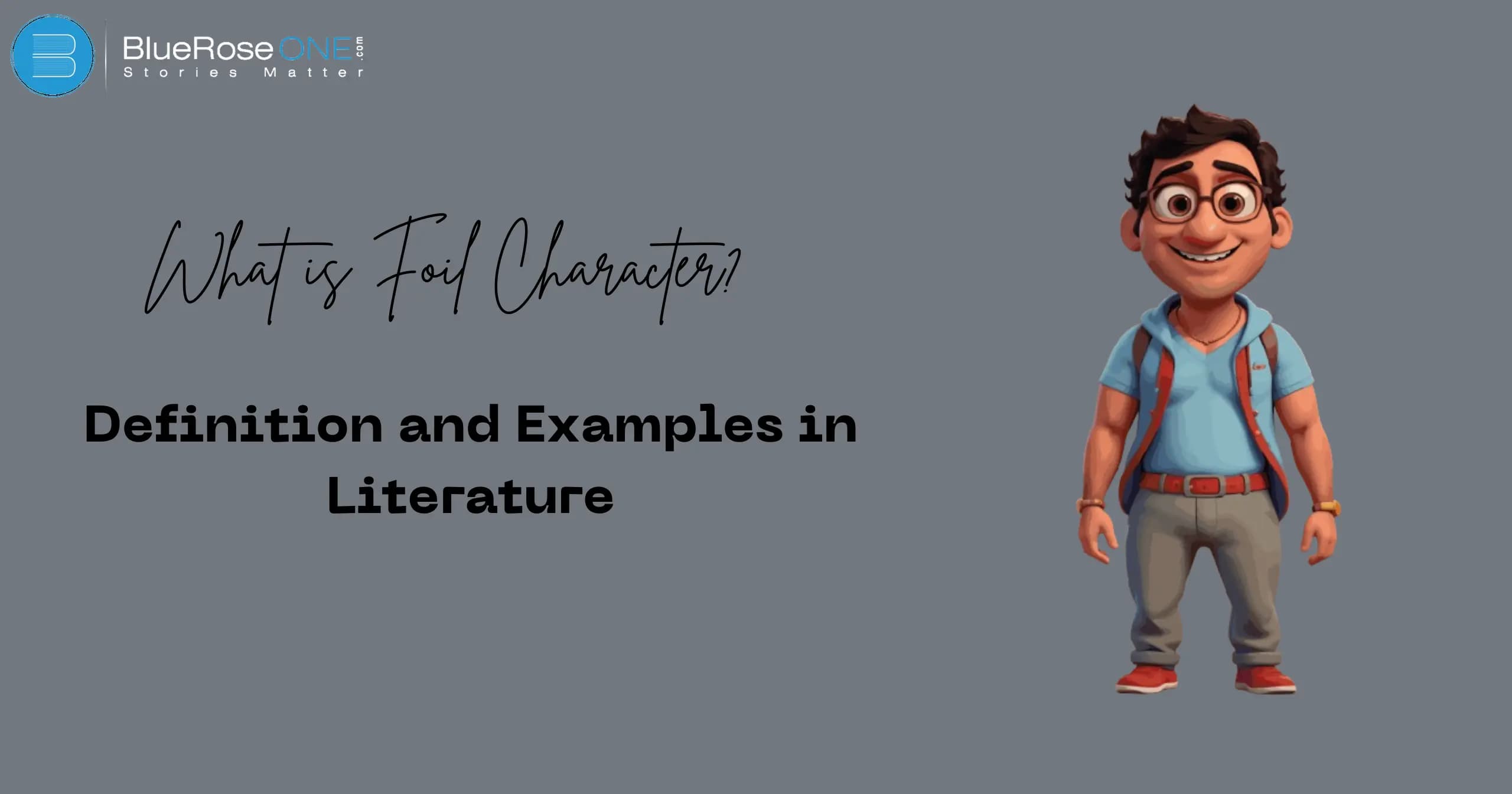 What is a Foil Character Definition and Examples in Literature