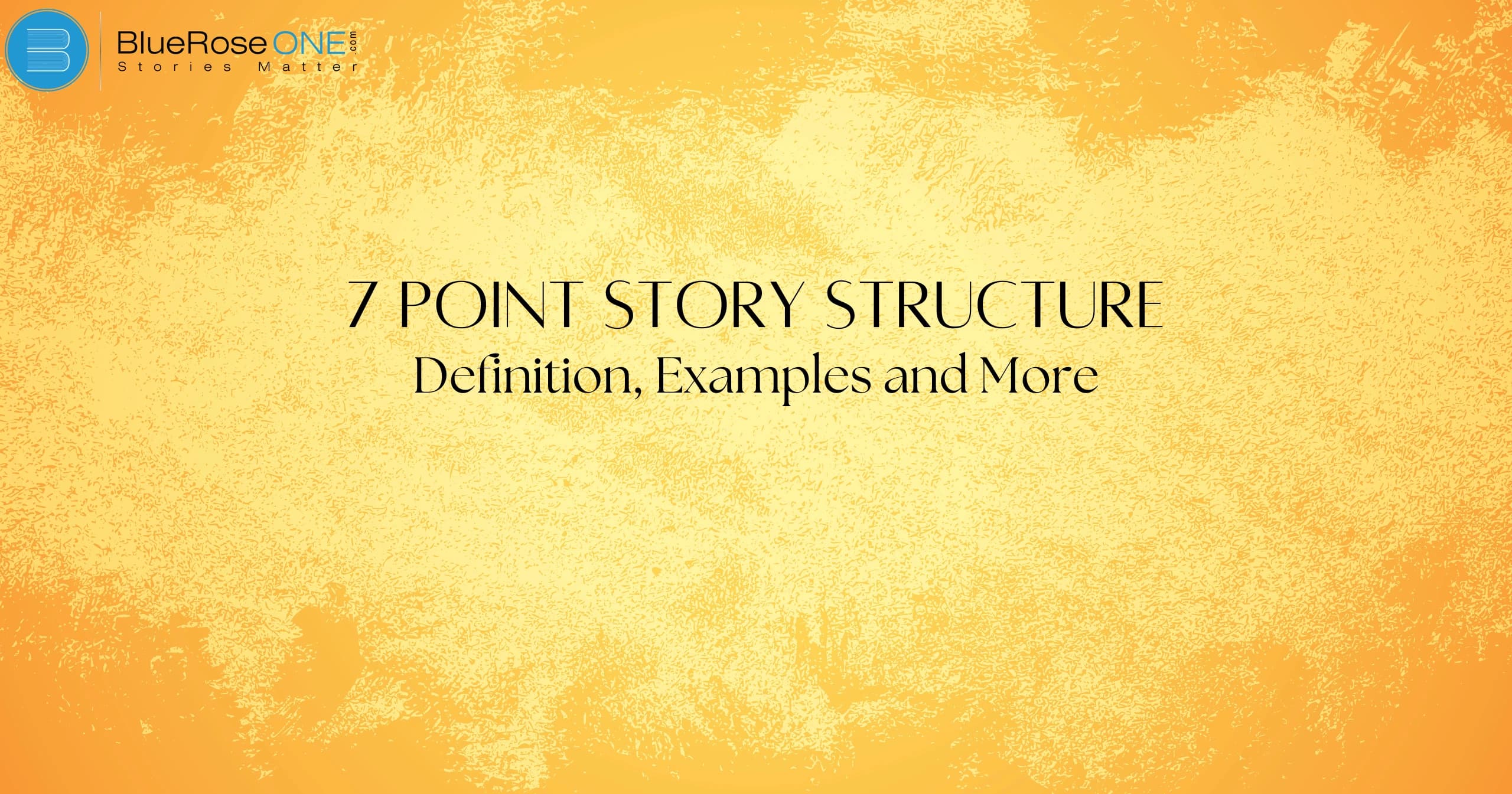 7-Point Story Structure Definition, Examples and More