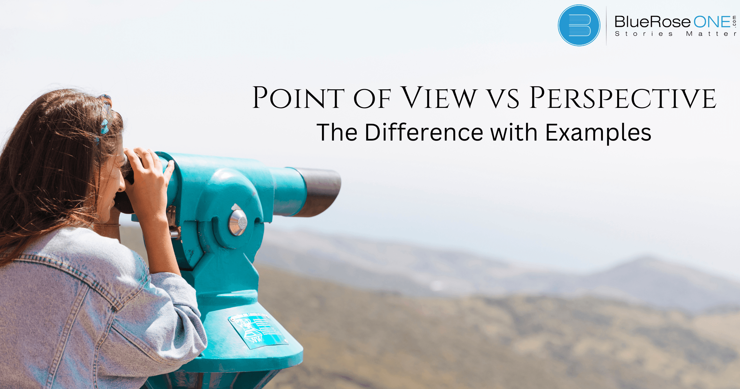 Point of View vs Perspective_ The Difference with Examples