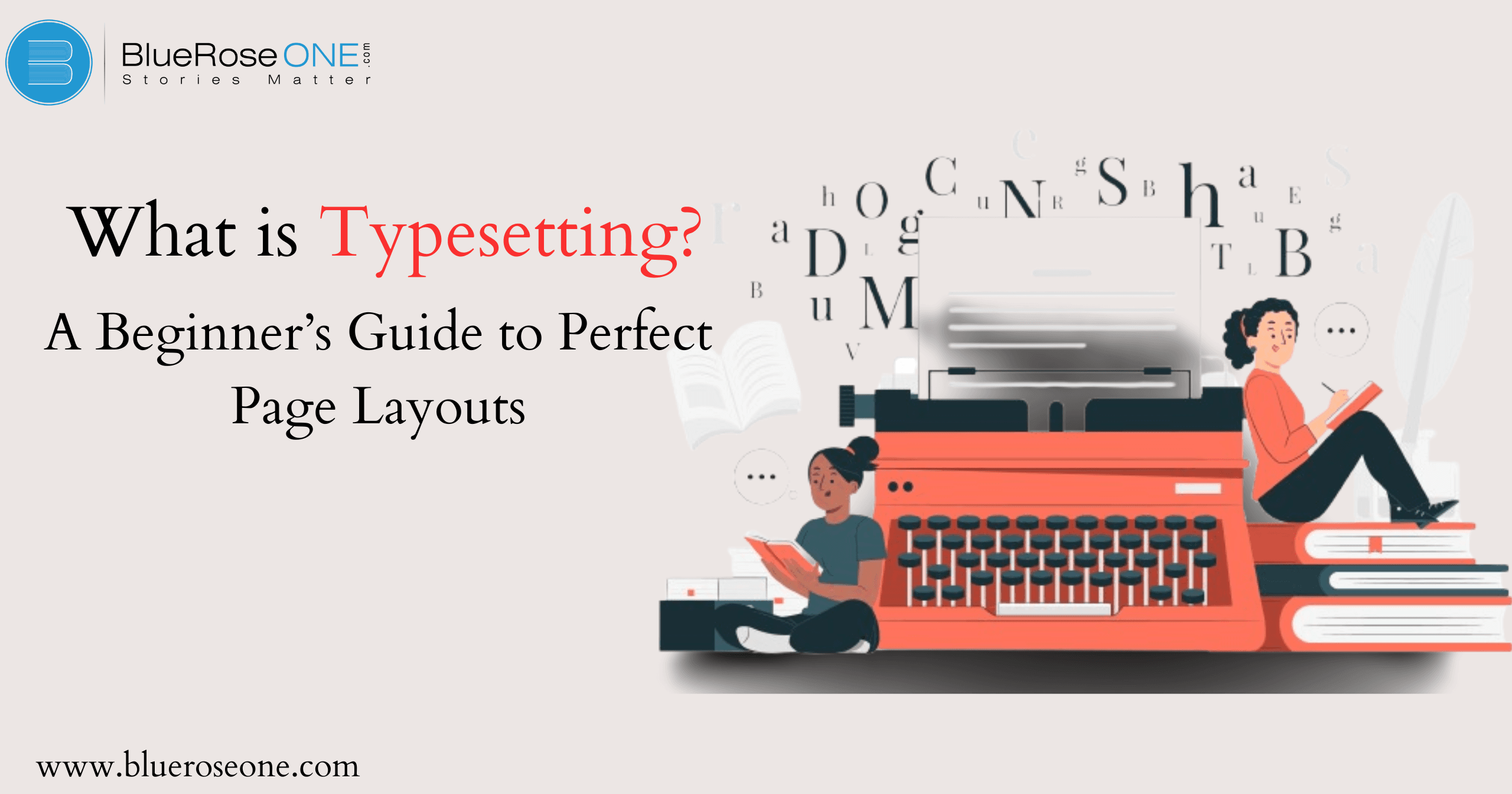 What Is Typesetting A Beginner’s Guide to Perfect Page Layouts