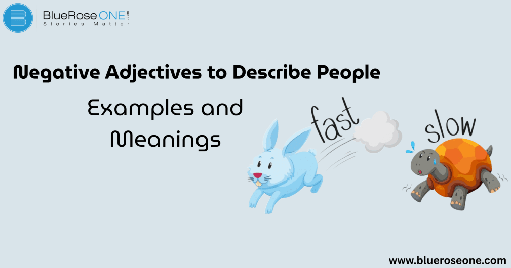 Negative Adjectives to Describe People Examples and Meanings