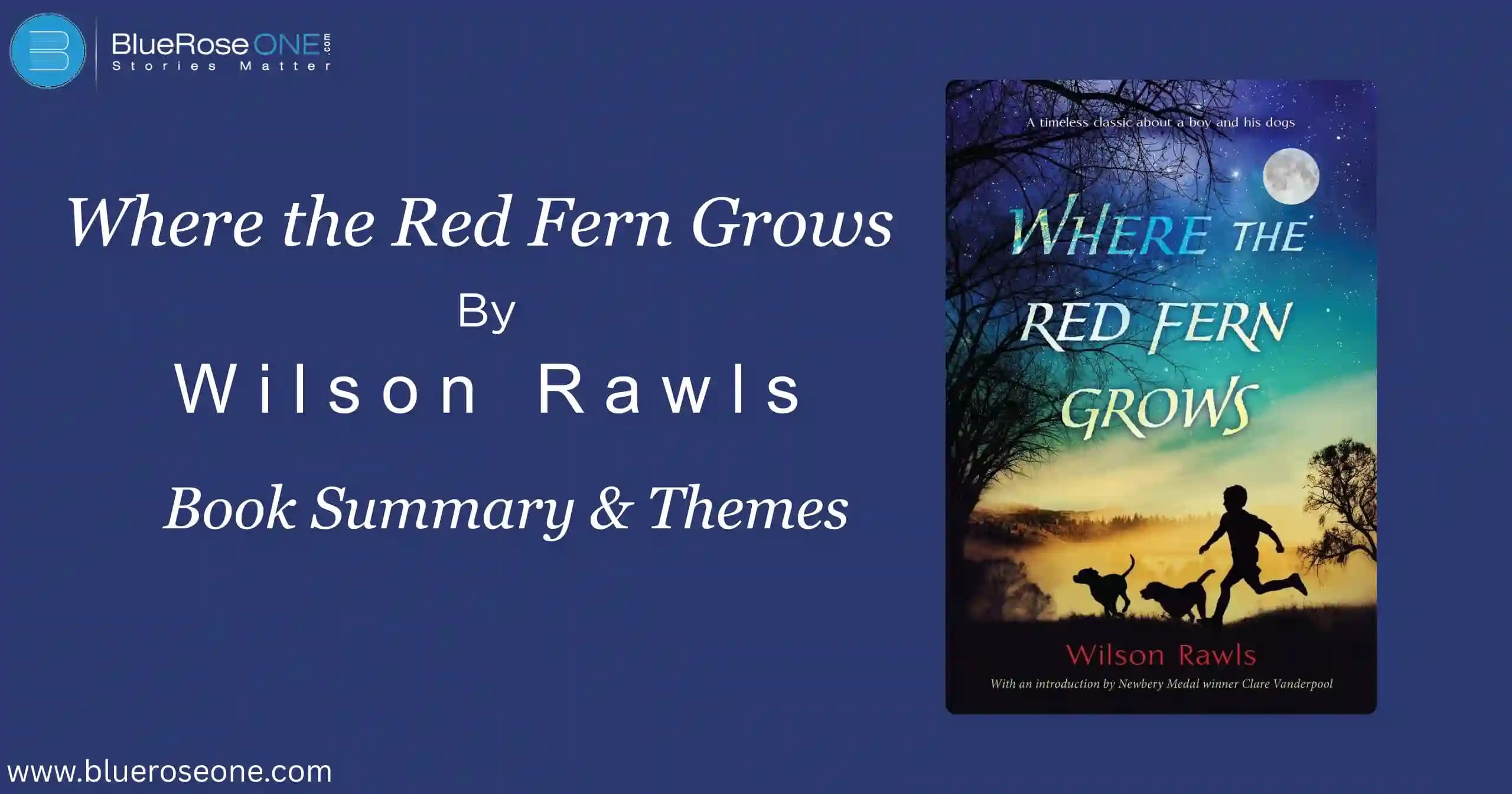 Where the Red Fern Grows Book Summary & Themes