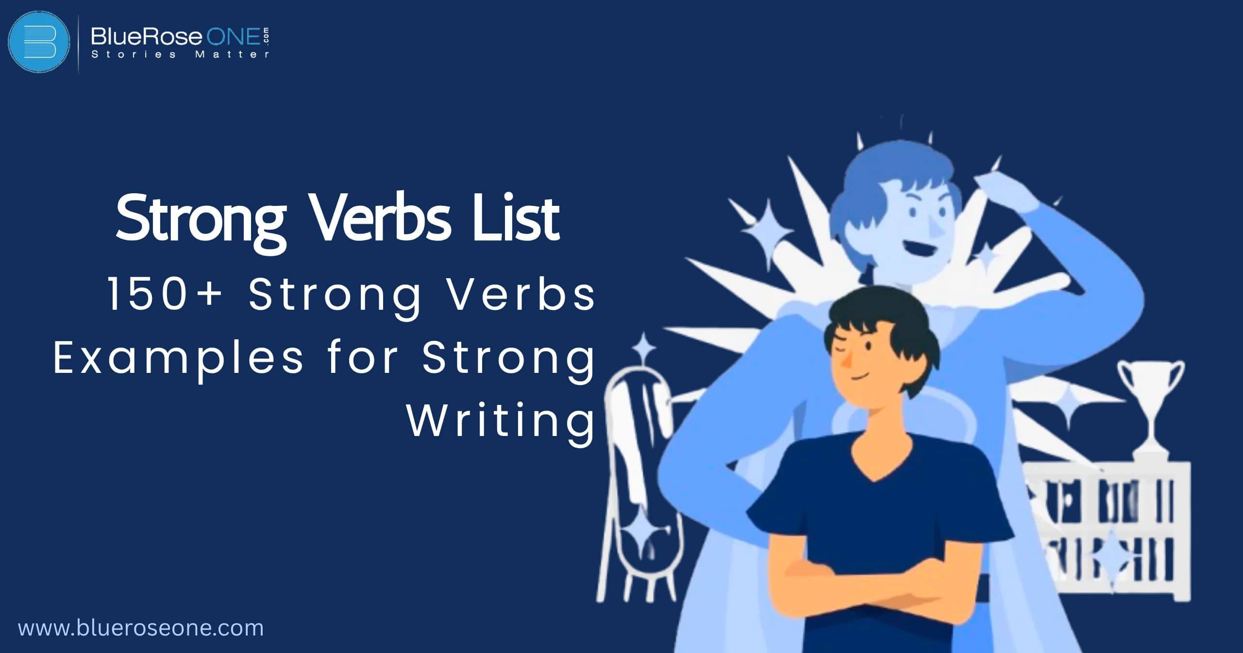 Strong Verbs List_ 150+ Strong Verbs Examples for Strong Writing