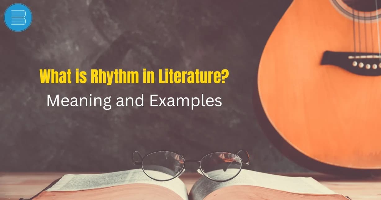 What is Rhythm in Literature Meaning and Examples